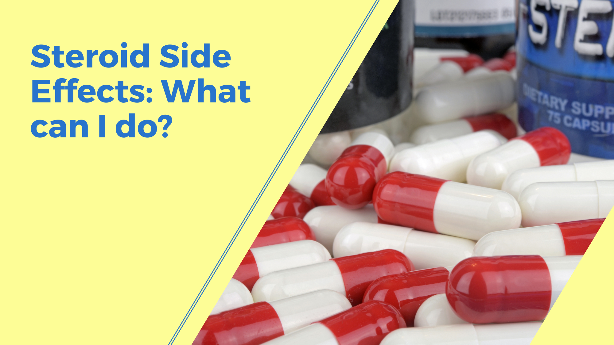 Steroid Side Effects What can I do?